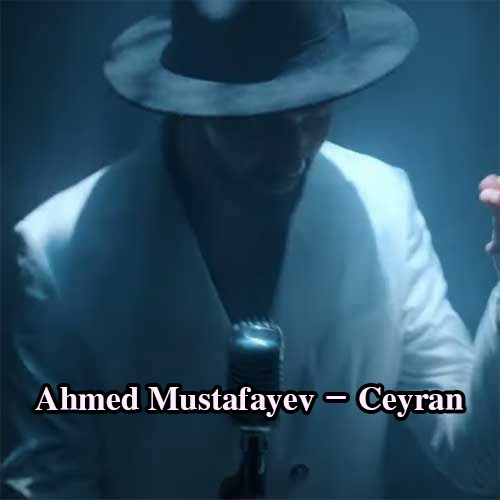 از احمد مصطفایف - دانلود آهنگ جیران از احمد مصطفایف